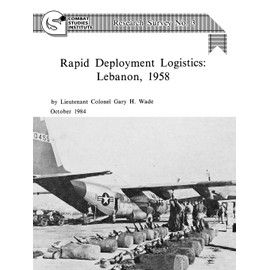 Rapid Deployment Logistics: Lebanon, 1958