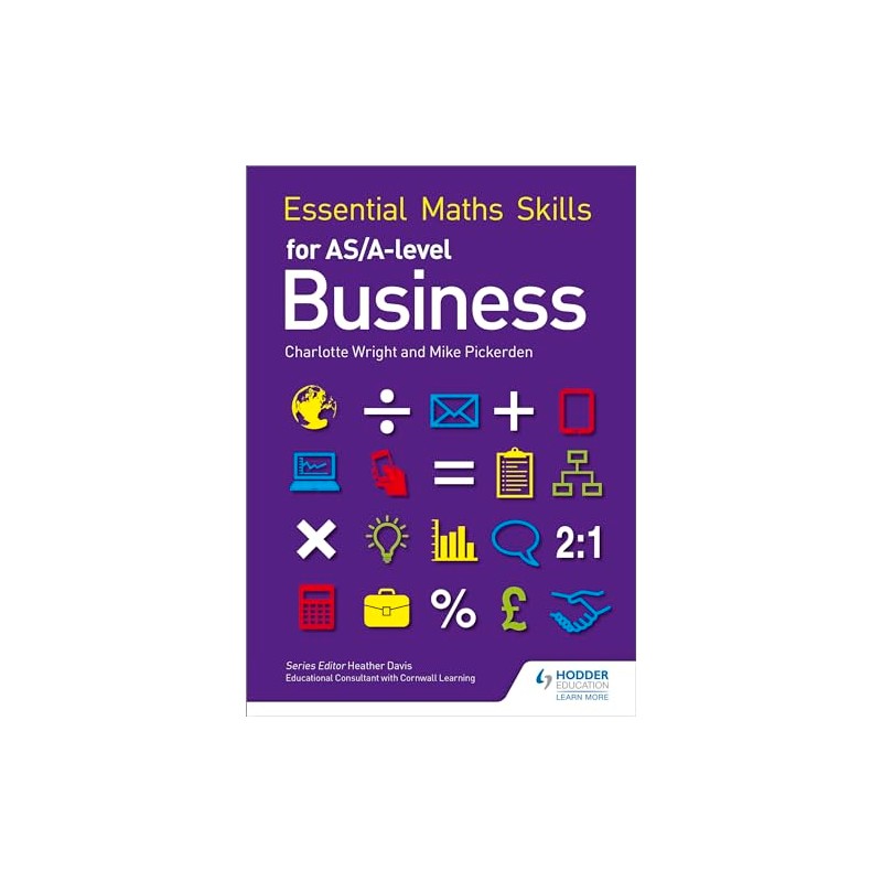 Essential Maths Skills for AS/A Level Business