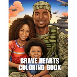 Brave Hearts: Coloring Book and Wellness Journal