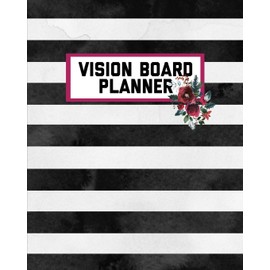 Vision Board Planner: Goal Setting,Visualization, Monthly Or Year Journal Book