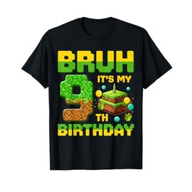 Bruh It's My 9th Birthday Birthday Boy Gamers Pixel Number T-Shirt