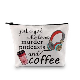 GJTIM True Crime Junkie Gift Murder Crime Podcast Fan Gift Just A Girl Who Loves Murder Podcasts and Coffee Zipper Makeup Bag (Loves Murder Podcasts Bag)