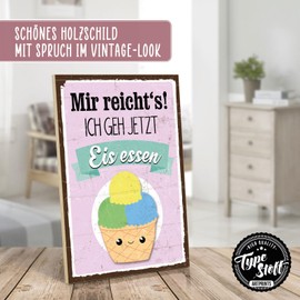 TypeStoff HS-00955 Wooden Sign with Saying - Ice Cream - Vintage Look with Quote as Gift and Decoration on the Theme of Break and Time Out