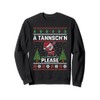 Christmas Ugly Christmas Santa Claus Ä Tännschen Please Sweatshirt