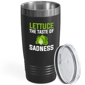 Meat lover Black EditionTumbler 20oz - Lettuce the taste of the Sadness - Meat consumer beef lover epicure gourmet gourmand