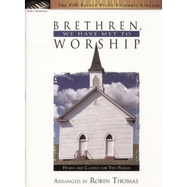 Brethren, We Have Met to Worship