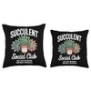 Succulent Social Club Funny Cactus Gardening Plants Throw Pillow