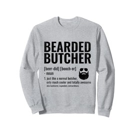 Bearded Butcher Definition Butchery Meat Butchers Sweatshirt