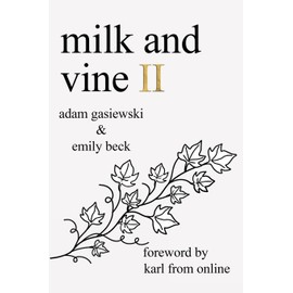 Milk and Vine II