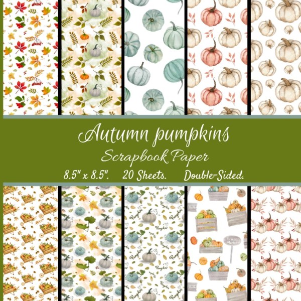 Autumn Pumpkins Scrapbook Paper: Fall Decorative Craft Paper Pad for