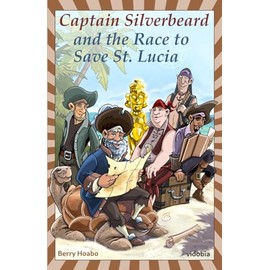 Captain Silverbeard and the Race to Save St. Lucia