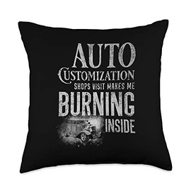 Auto Customization Shops Near Me Auto Customization Shops Visit Makes Me Burning Inside Throw Pillow, 18x18, Multicolor