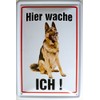 Tin Sign 20x30 cm – Hier wache ich – German