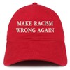 Trendy Apparel Shop Make Racism Wrong Again - Gorra de