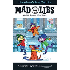 Home from School Mad Libs: World's Greatest Word Game