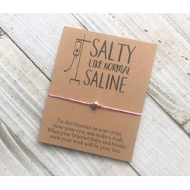 Nurse wish bracelet salty like normal saline gift bracelet cord wish bracelet