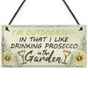 RED OCEAN Drinking Prosecco In The Garden Shed Hanging Plaque