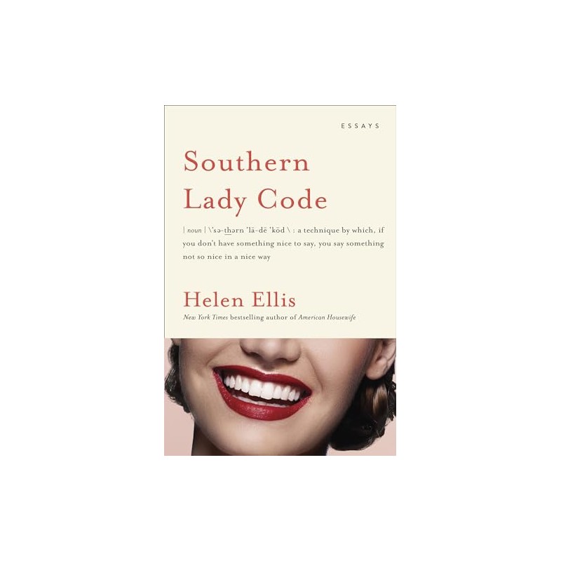 Southern Lady Code: Essays