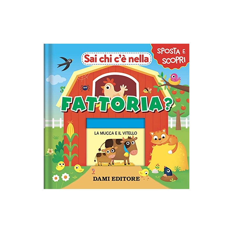 Sai chi c'è nella fattoria? Ediz. a colori