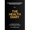  The Health Diary: Lessons Learned from Reading 10,000 Medical