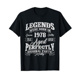 Legends Were Born In 1978 Year Of Birth Birthday T-Shirt