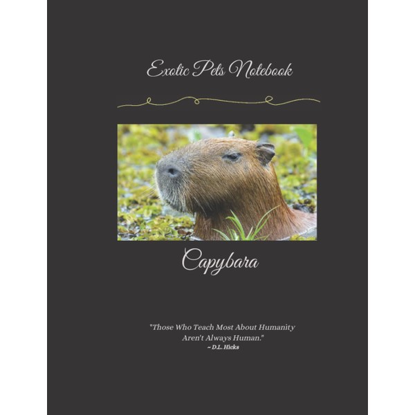 Capybara: Exotic Pets Notebook
