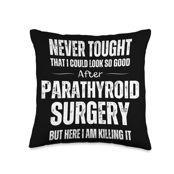 Parathyroid Surgery Survivor Funny Throw Pillow