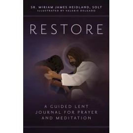 Restore: A Guided Lent Journal For Prayer And Meditation