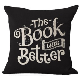 SOPARLLY Book Lover Reading Book Club The Book was Better Black Background Cotton Linen Decorative Throw Pillow Case Cushion Cover Square 18"X18
