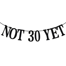 Not 30 Yet Banner, 30 & Fabulous/Cheers to 30 Years, Dirty Thirty, Funny 30th Birthday Party Decorations