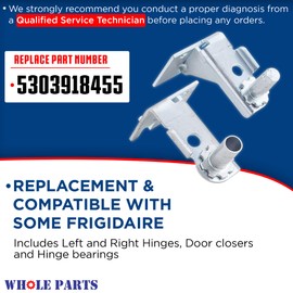 Whole Parts Refrigerator Adjustable Door Hinges Kit for Left and Right Doors #5303918455 - Replacement & Compatible w/Some Frigidaire Refrigerators - Non-OEM Appliance Parts and Tools - 2 Yr Warranty