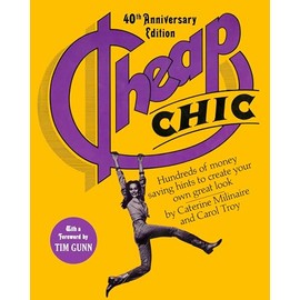 Cheap Chic: Hundreds of Money-Saving Hints to Create Your Own Great Look
