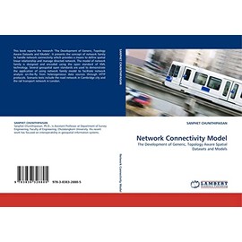 Network Connectivity Model: The Development of Generic, Topology Aware Spatial Datasets and Models