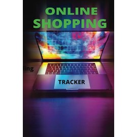 Online Shopping Tracker: 6X9 Blank Entry Form Shopping Recorder: 100 Page Journal