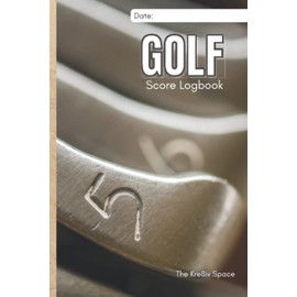 Golf Score Logbook: Small Golf Score and Statistics Book. Performance Tracking for Beginners to Pros.Golf Journal & Log Book for Men Women.