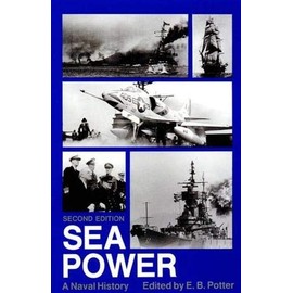 Sea Power: A Naval History, Second Edition