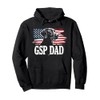 GSP Dad German Shorthaired Pointer USA Pride Pullover Hoodie