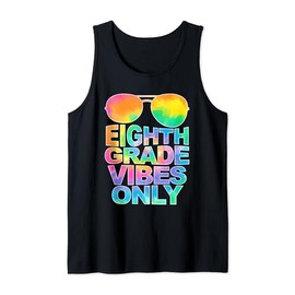 Eighth Grade Vibes Only Sunglasses Back To School Tie Dye Tank Top