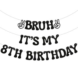 Bruh It's My 8th Birthday Banner - Boy Bday Party Decor, Teen Boy Party Sign, Funny 8th Bruh Birthday Bunting Black Glitter