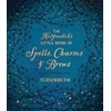 The Hedgewitch's Little Book of Spells, Charms & Brews