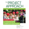 The Project Approach for All Learners: A Hands-On Guide for