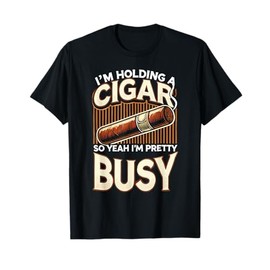 Men Smoking Cigar Smoke I'm Holding A Cigar T-Shirt