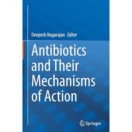 Antibiotics and Their Mechanisms of Action