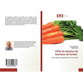 Effet du biochar du tourteau de fumier: et les engrais inorganiques sur la carotte