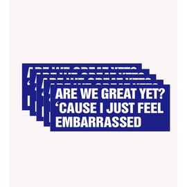 5 PCS Anti MAGA Stickers,Anti MAGA Merchandise Unti Trump Bumper Sticker are We Great Yet Decal, UWHENBO Waterproof Easy to Remove, Residue Leaves, Funny Decal