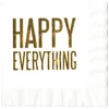 Happy Everything Gold Foil-Stamped Cocktail Beverage Napkins (20 pcs) by