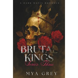 Brutal Kings, Series III: A Dark Mafia Romance Accidental Baby