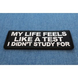Ivamis My Life feels Like a test I didn't Study For Patch- 4x1.5 inch - P7213