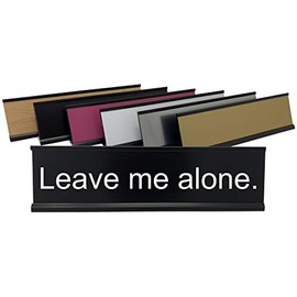 Leave Me Alone - Lotsa Laughs Funny Desk Plate (Gold w/Black Text)