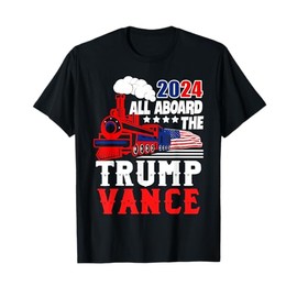 All Aboard The Trump Train 2024 USA Flag Trump Vance 2024 T-Shirt